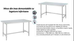 Masa din INOX 1200*600*850, AISI 304, demontabila, cu legatura inferioara, finisaj scotch-britte
